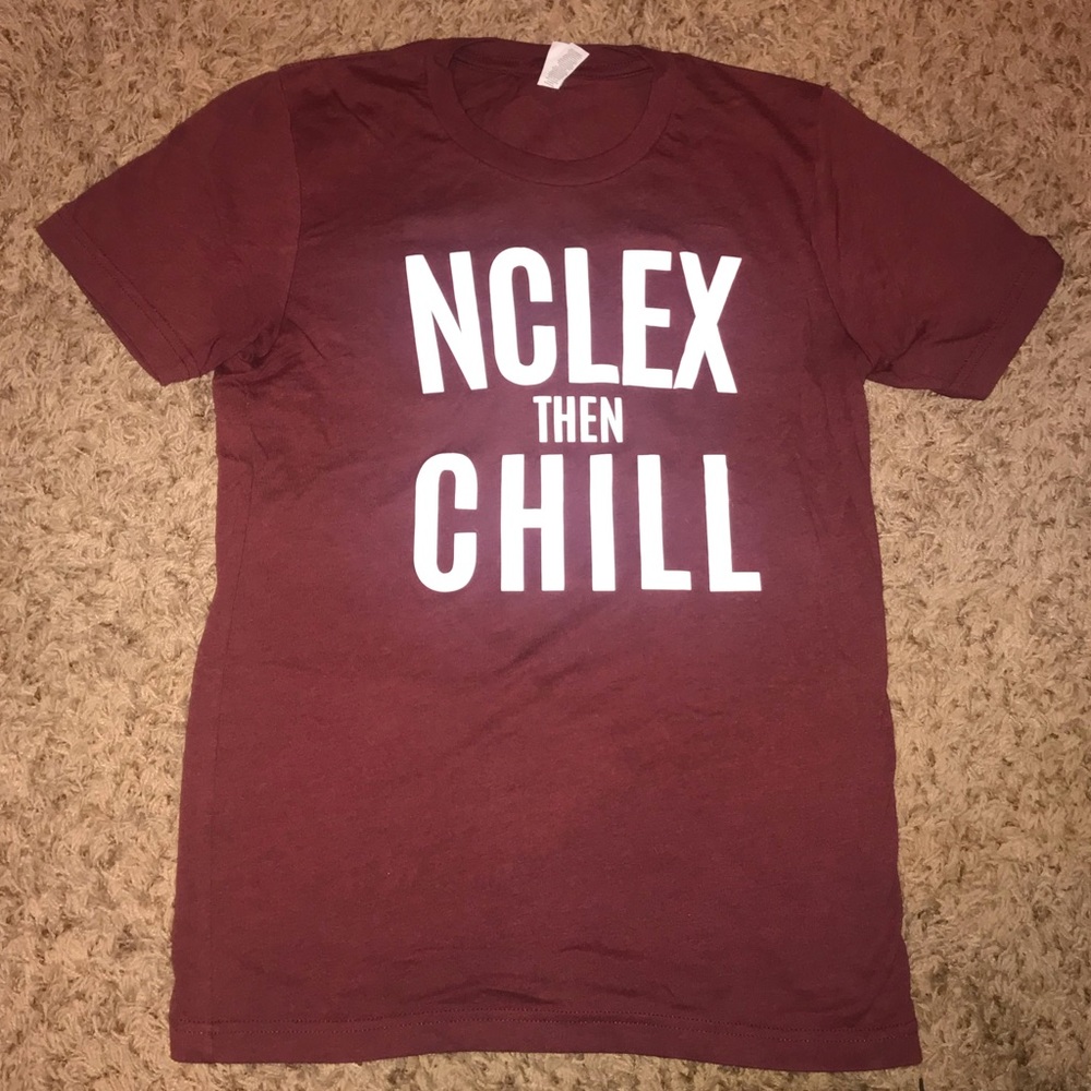 NCLEX Then Chill T-Shirt